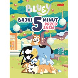 Bluey. Bajki 5 minut przed...